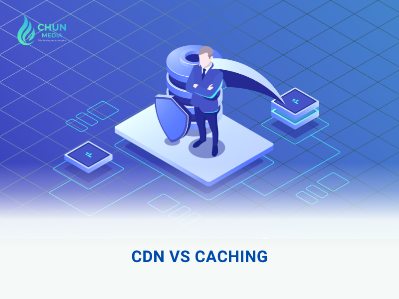 Sử dụng bộ nhớ đệm (Caching) và CDN để cải thiện tốc độ tải trang