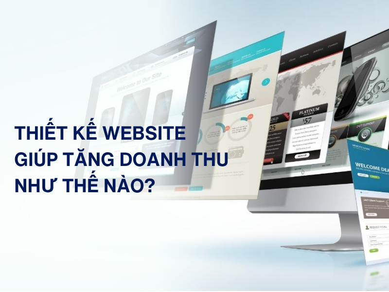 Thiết kế website giúp tăng doanh thu như thế nào?