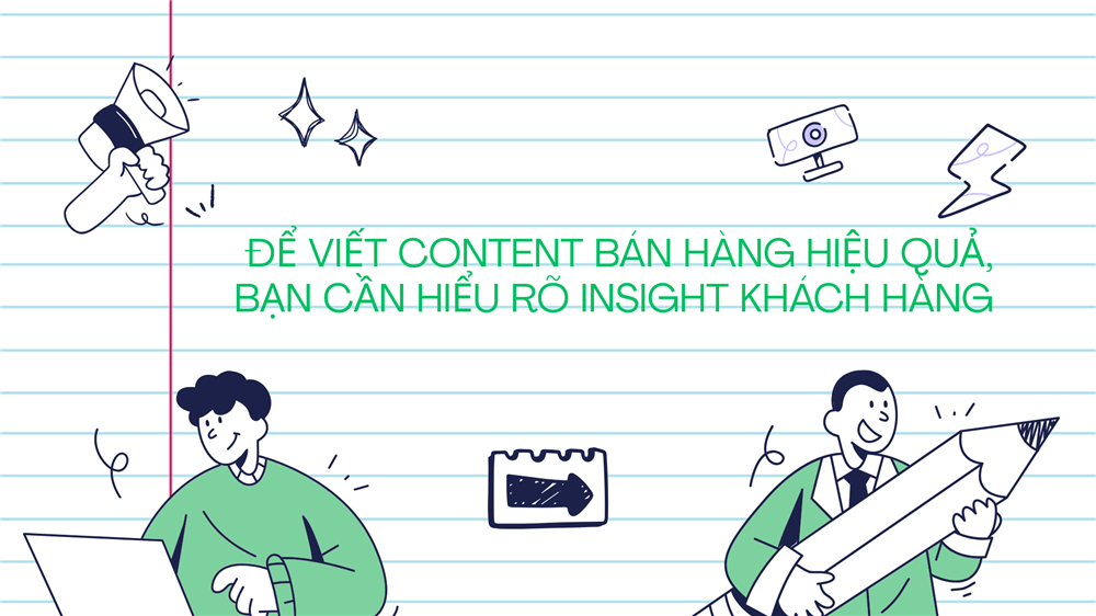 Viết content bán hàng hiệu quả: Hướng dẫn từ A đến Z dành cho marketer hiện đại