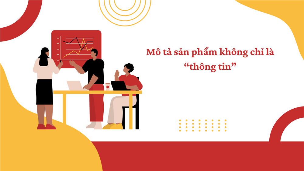 Mô tả sản phẩm kích thích hành vi mua: nghệ thuật tác động đến quyết định mua hàng