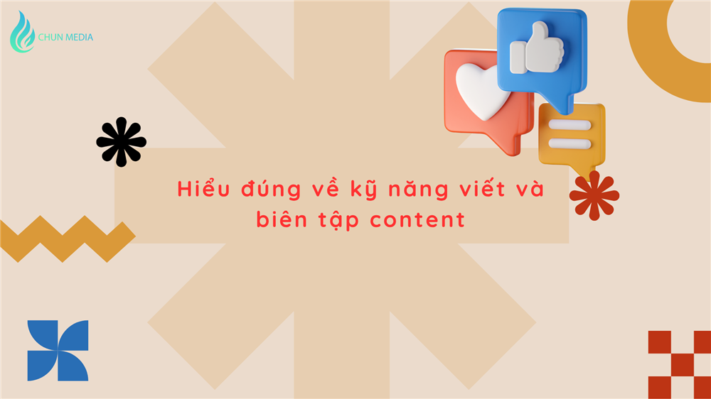 Kỹ năng viết và biên tập content – Nền tảng thành công cho người làm nội dung