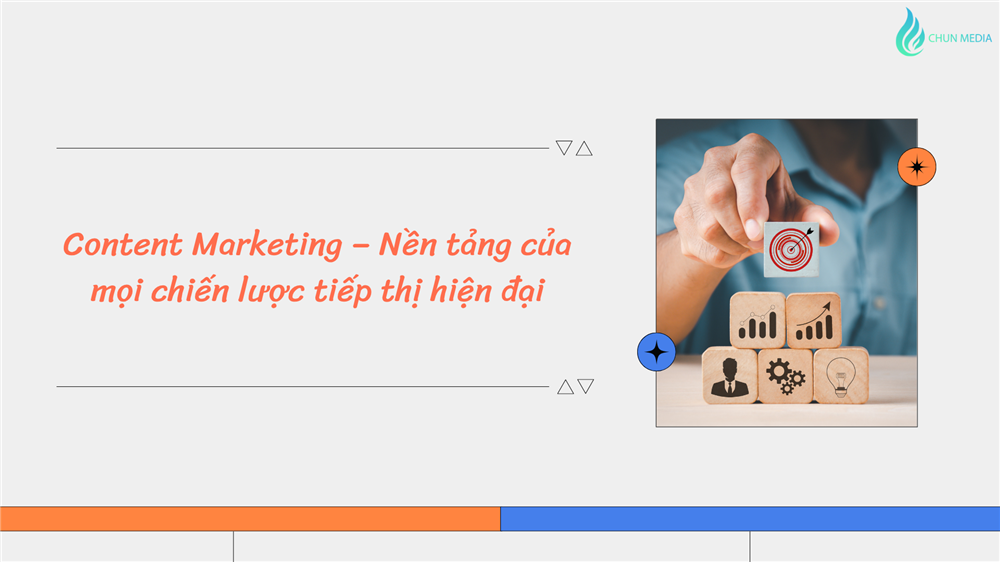 Tầm quan trọng của Content trong Marketing: Chiến lược cốt lõi giúp thương hiệu bứt phá