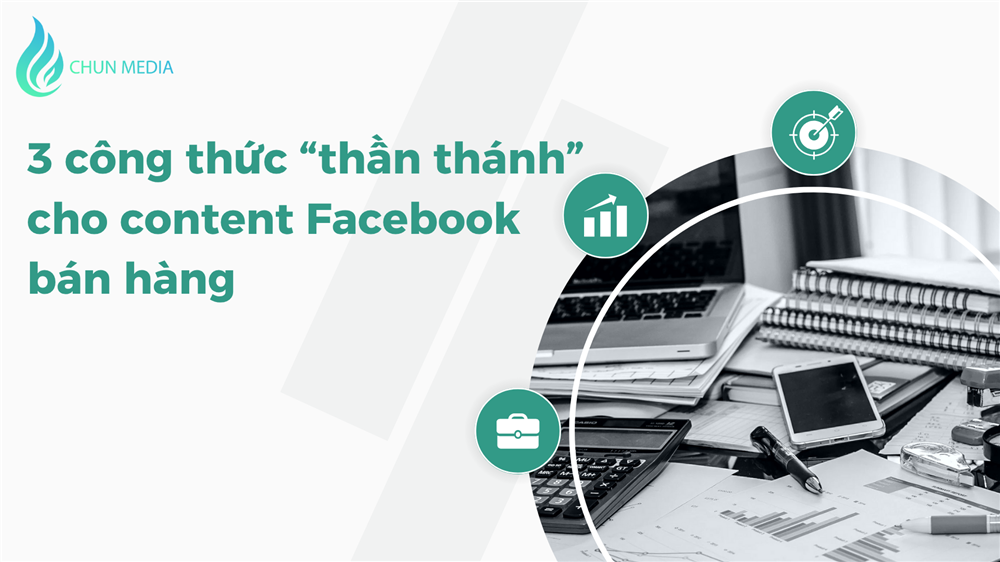 Cách viết content Facebook bán hàng thu hút khách hàng, bùng nổ doanh số