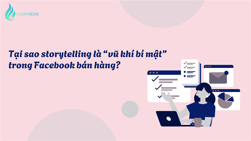 Storytelling Facebook bán hàng - Bí quyết biến câu chuyện thành doanh thu khủng