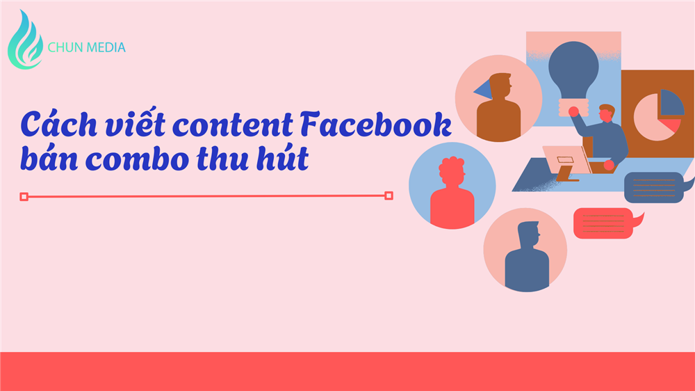 Content Facebook bán combo – Tối ưu tương tác, bùng nổ doanh thu