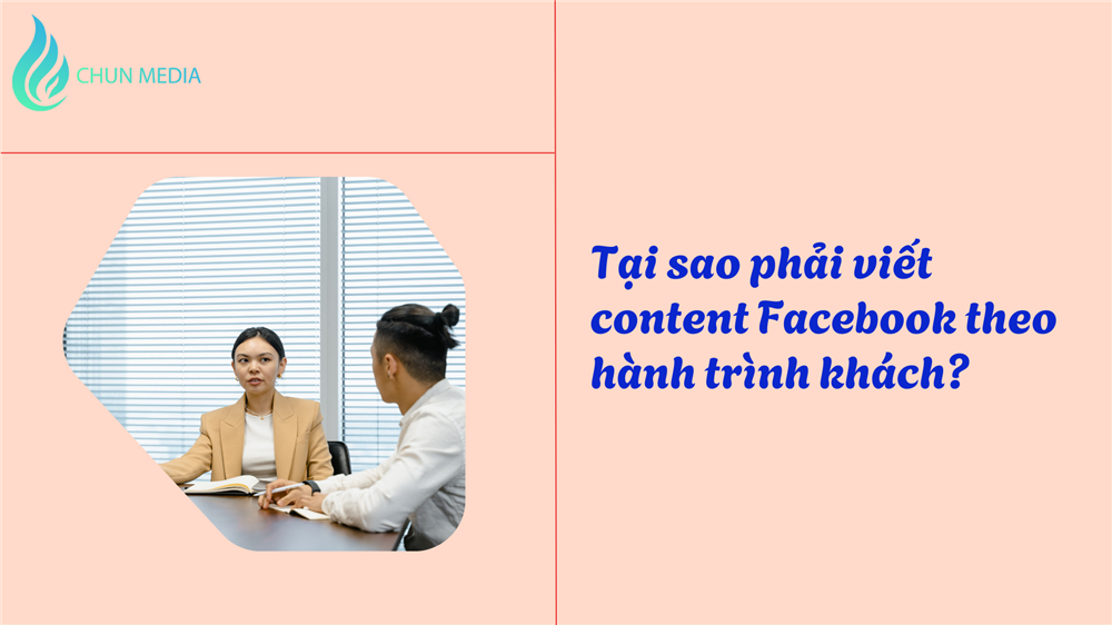 Viết content Facebook theo hành trình khách - Biến người lạ thành khách hàng trung thành