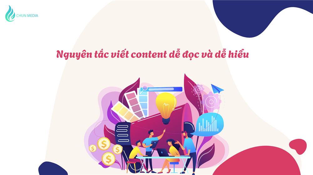 Nguyên tắc viết content dễ đọc và dễ hiểu: Bí quyết giữ chân độc giả và tăng hiệu quả SEO