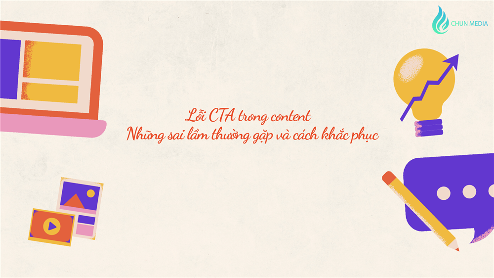 Lỗi CTA trong content – Những sai lầm thường gặp và cách khắc phục